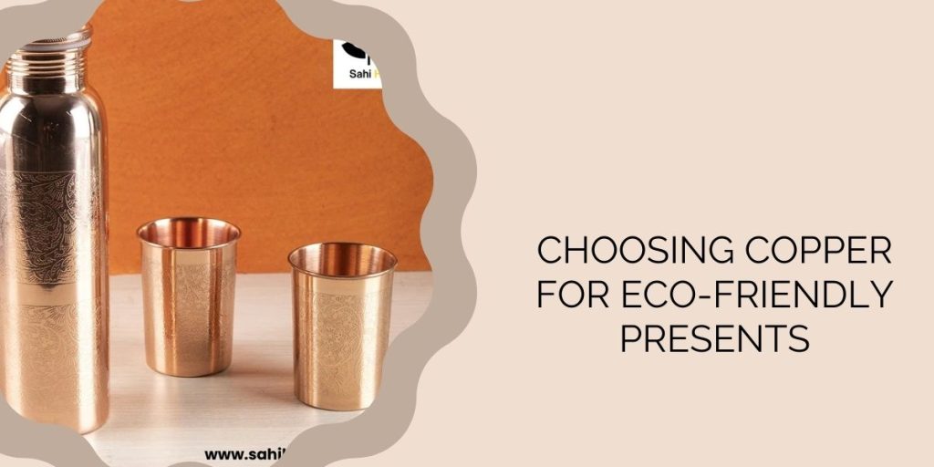 Choosing Copper for Eco-Friendly Presents —